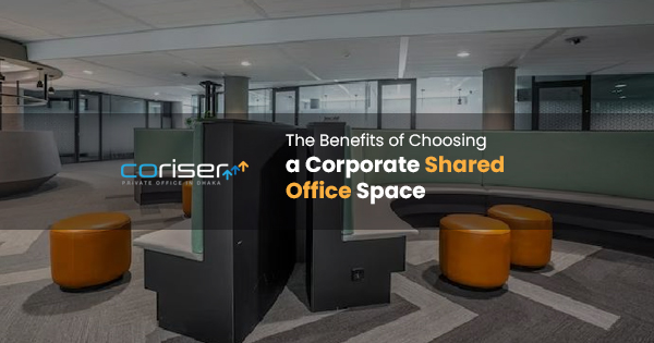 The Benefits of Choosing a Corporate Shared Office Space